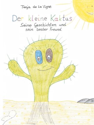 cover image of Der kleine Kaktus--Seine Geschichten und sein bester Freund